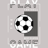 Boys Play the Game FootBall T-Shirt - Cotton Graphic Tees